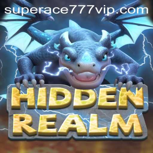 Discover the Mysteries of HiddenRealm: A Journey into the World of Superace 777